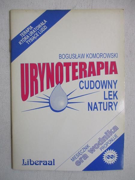 Urynoterapia. Cudowny lek natury