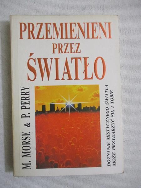 Morse Melvin - Przemienieni przez światło