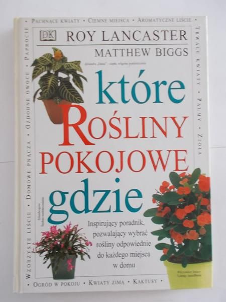Lancaster Roy - Które rośliny pokojowe gdzie