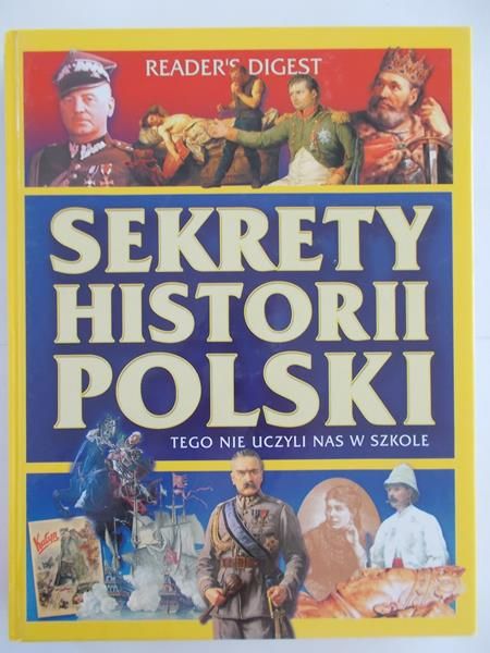 Adamczyk Arkadiusz - Sekrety Historii Polski