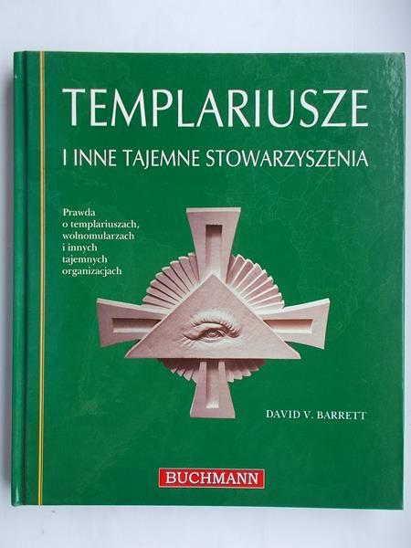 Barrett V. David - Templariusze i inne tajemnice stowarzyszenia.