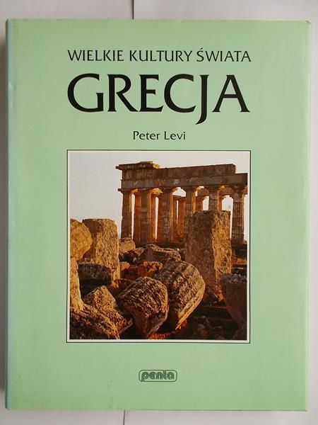 Levi Peter - Wielkie kultury świata- Grecja