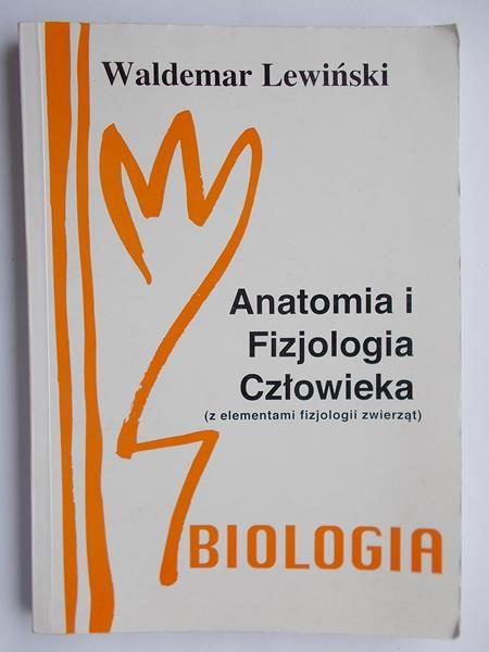 Lewiński Waldemar - Anatomia i Fizjologia Człowieka