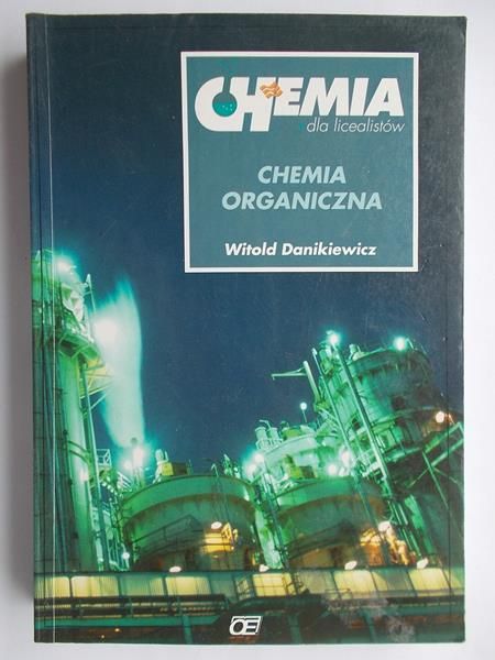 Danikiewicz Witold - Chemia Organiczna