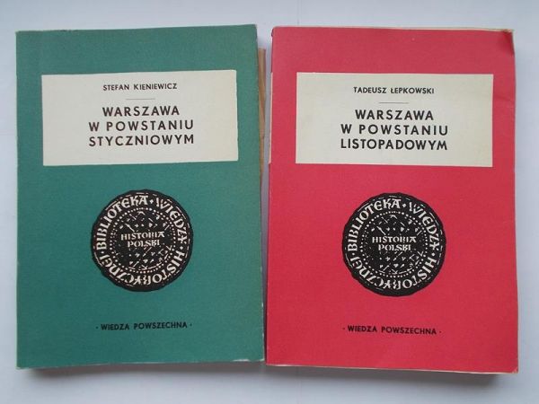 Kieniewicz Stefan - Warszawa w powstaniu listopadowym / Warszawa w powstaniu styczniowym