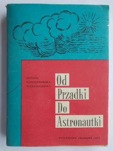 Od prządki do astronautki