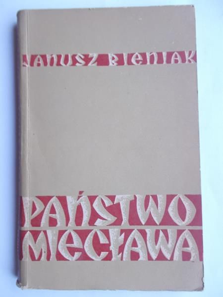Bieniak Janusz - Państwo Miecława