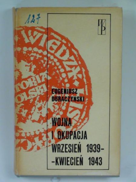 Duraczyński Eugeniusz - Wojna i okupacja wrzesień 1939 - kwiecień 1943
