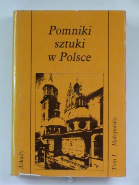 Pomniki sztuki w Polsce, Tom I