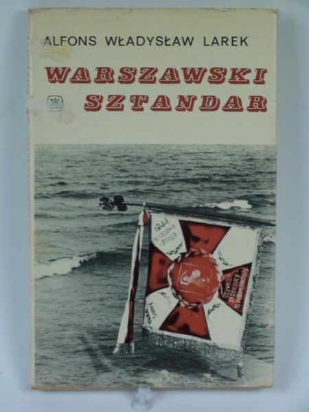 Larek Alfons Władysław - Warszawski sztandar