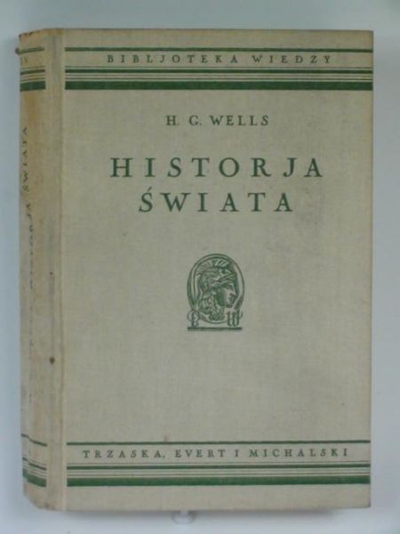 Wells H. G. - Historja świata ok. 1930 r.