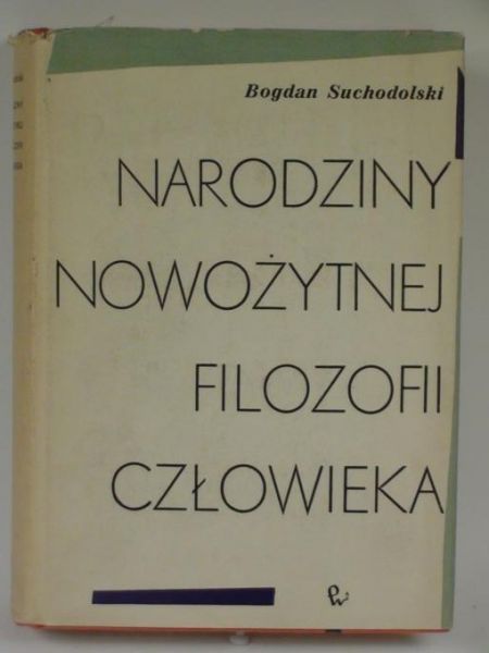 Narodziny nowożytnej filozofii człowieka
