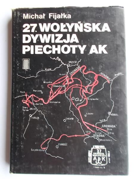 Fijałka Michał - 27. Wołyńska Dywizja Piechoty AK