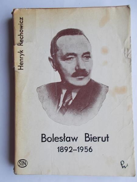 Bolesław Bierut 1892 - 1956