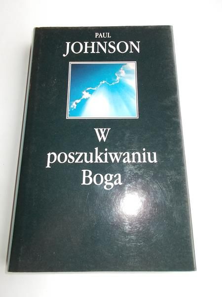 Johnson Paul - W poszukiwaniu Boga