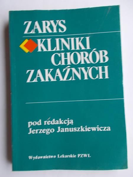 Zarys kliniki chorób zakaźnych. Podręcznik dla studentów