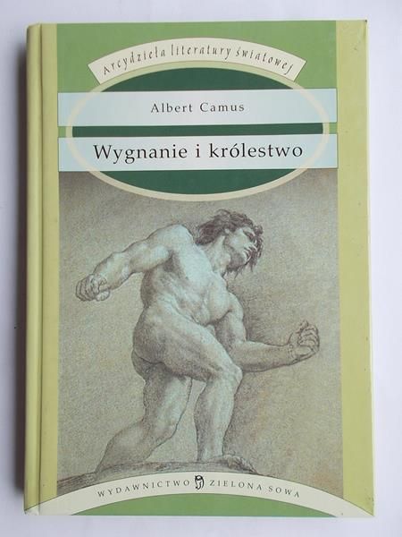 Camus Albert  - Wygnanie i królestwo