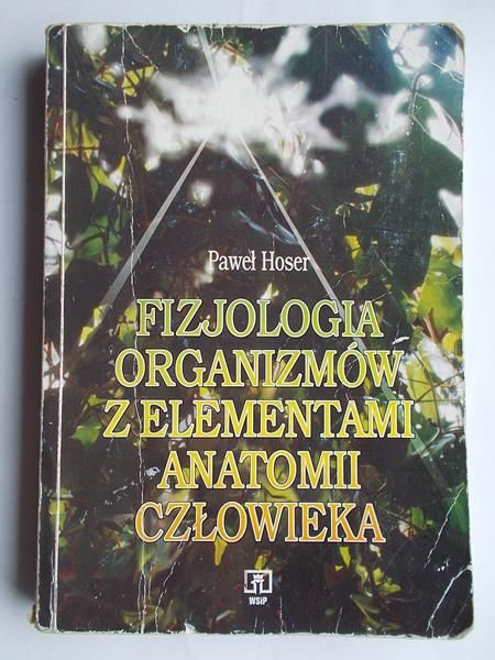 Fizjologia organizmów z elementami anatomii człowieka