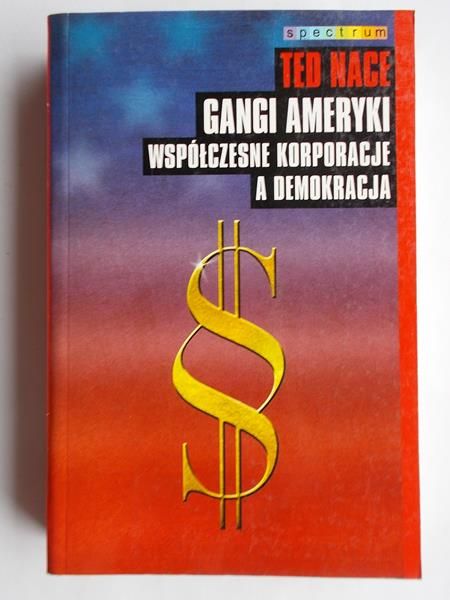 Niedzielski Lech -  Ted Nace gangi Ameryki współczesne korporacje a demokracja