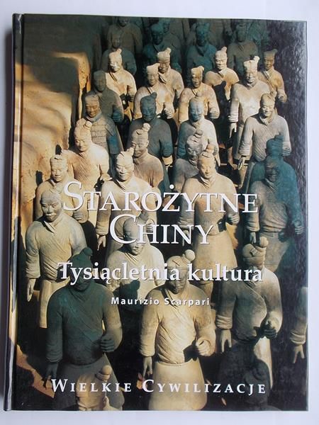 Starożytne Chiny: Tysiącletnia kultura