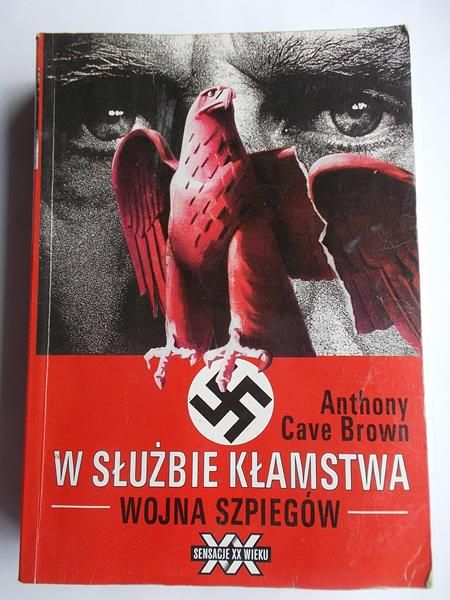 W służbie kłamstwa. Wojna szpiegów