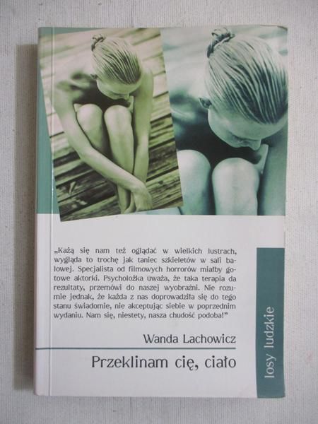 Przeklinam cię ciało