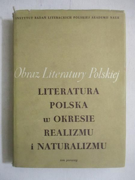 Markewcz   n. - Lteratura polska w okrese realzmu  naturalzmu, Tom I