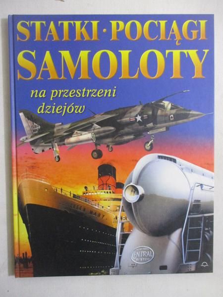 j - Statki, pociągi, samoloty. Na przestrzeni dziejów