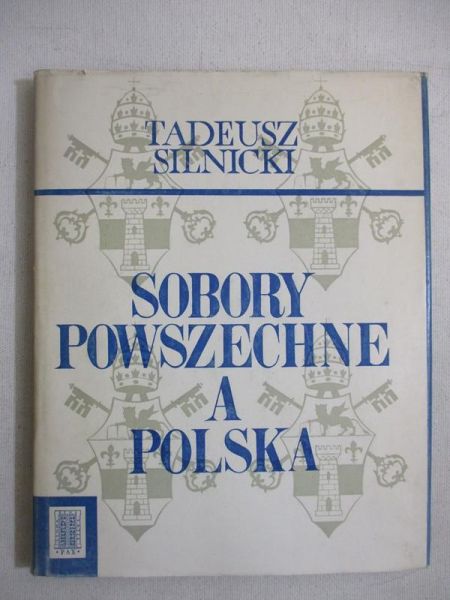Silnicki Tadeusz - Sobory powszechne a Polska