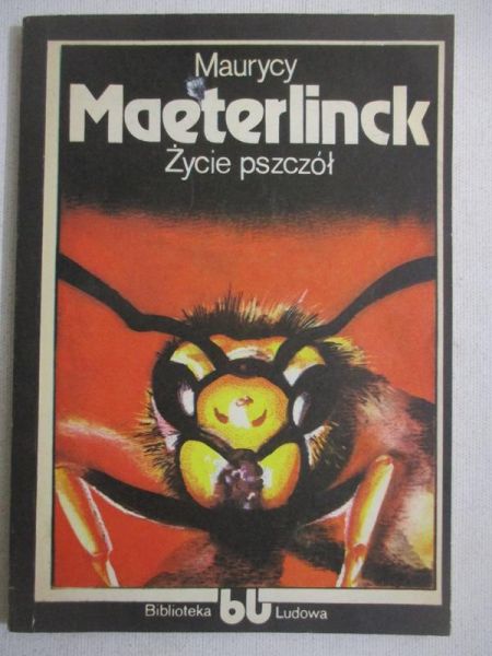 Maeterlinck Maurycy - Życie pszczół
