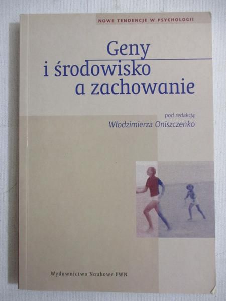 Geny i środowisko a zachowanie