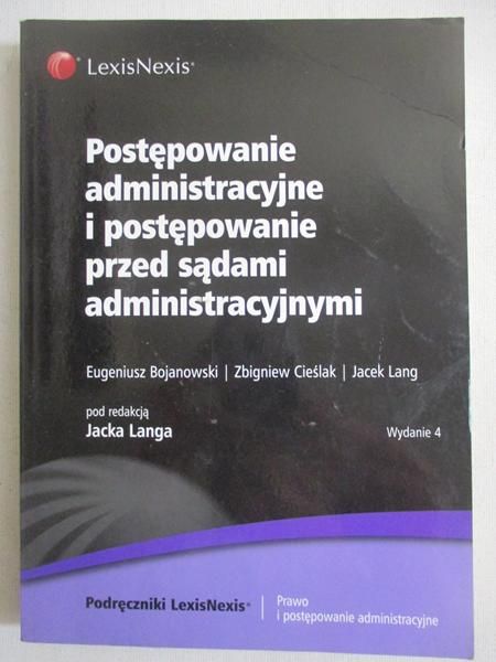 Lang Jacek (red.) - Postępowanie administracyjne i postępowanie przed sądami administracyjnymi