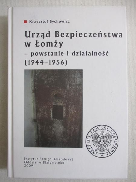 Urząd bezpieczeństwa w Łomży. Powstanie i działalność (1944–1956)