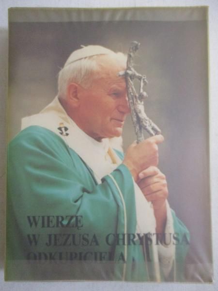 Jan Paweł II - Wierzę w Jezusa Chrystusa odkupiciela