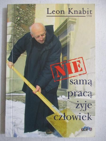 Nie samą pracą żyje człowiek
