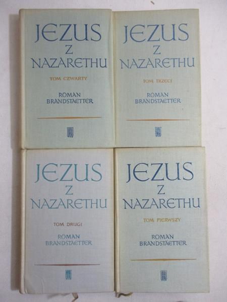 Brandstaetter Roman - Jezus z Nazaretu, tom I-IV
