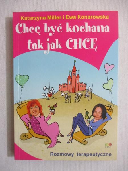 Chcę być kochana tak jak chcę
