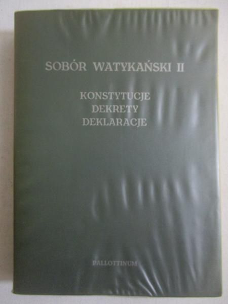 Sobór Watykański II, konstytucje, dekrety, deklaracje