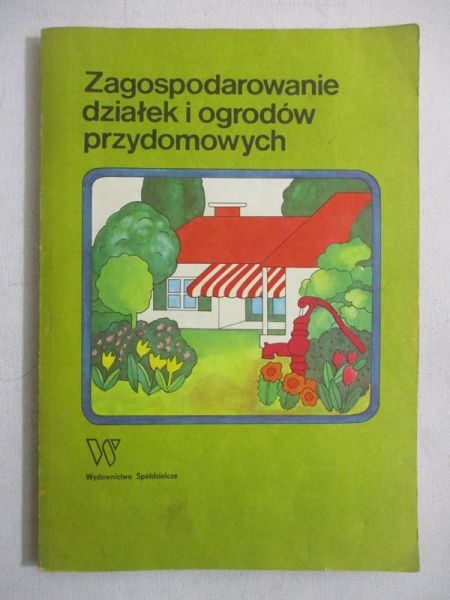 Zagospodarowanie działek i ogrodów przydomowych
