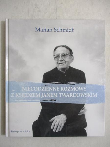 Niecodzienne rozmowy z księdzem Janem Twardowskim