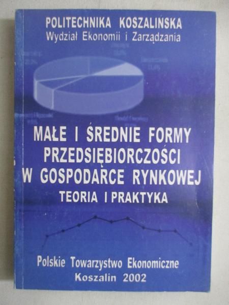 Małe i średnie formy przedsiebiorczości w gospodarce rynkowej