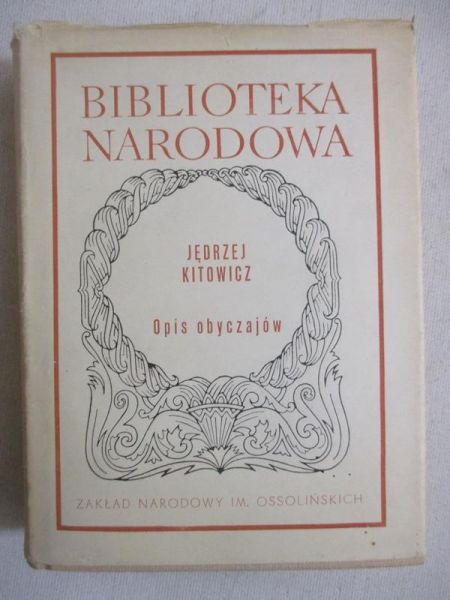 Kitowicz Jędrzej - Opis obyczajów. BN
