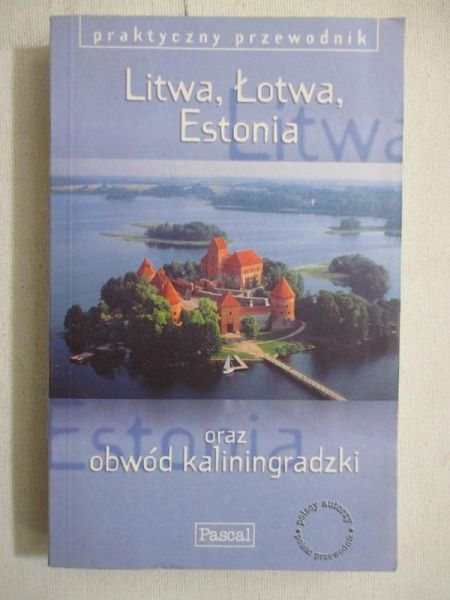 Litwa, Łotwa, Estonia oraz obwód kaliningradzki