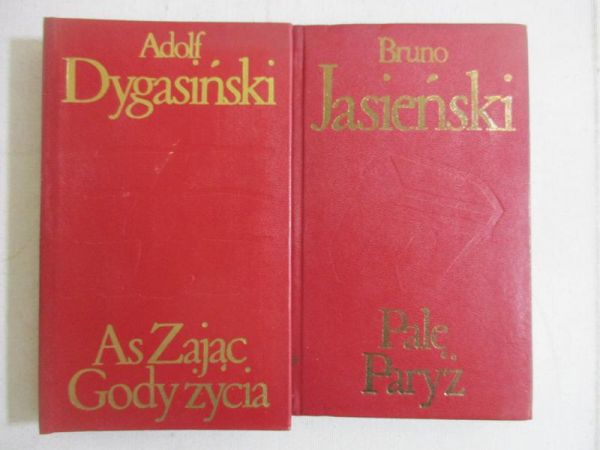 Dygasiński A. / Jasieński B. - As zając, Gody życia / Palę Paryż