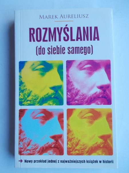 Aureliusz Marek - Rozmyślania (do siebie samego)