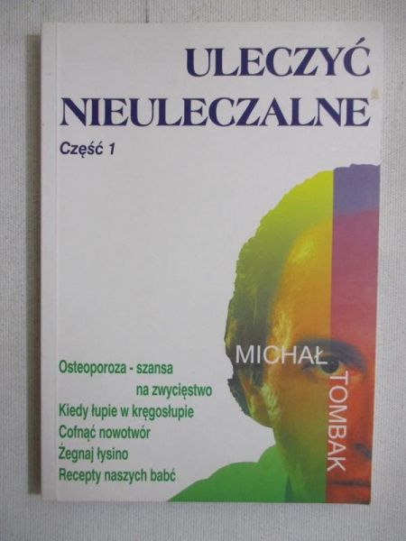 Uleczyć nieuleczalne, cz. 1