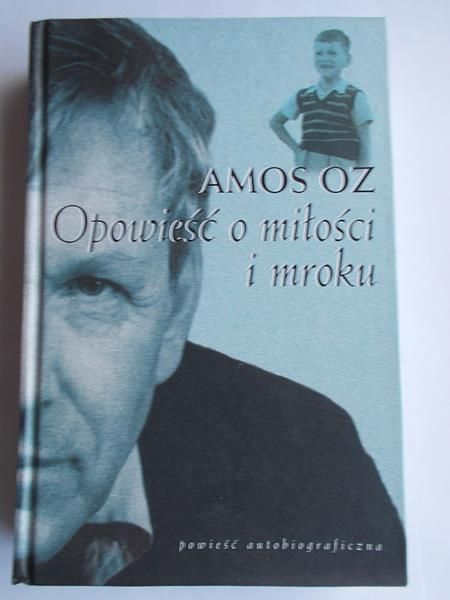 Opowieść o miłości i mroku