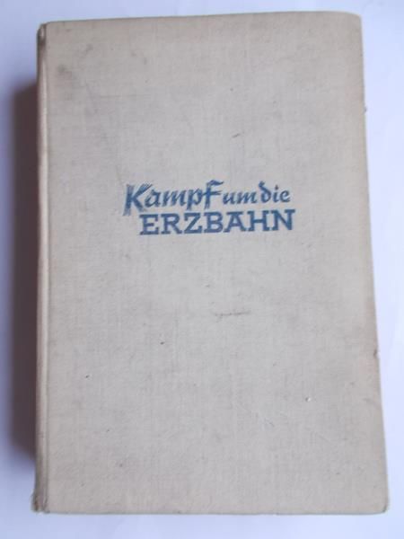 Kampf um die Erzbahn