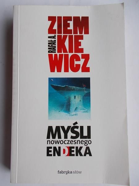 Myśli nowoczesnego endeka
