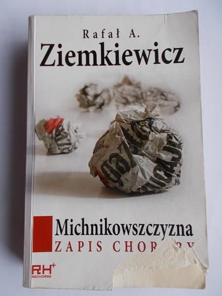 Michnikowszczyzna: zapis choroby